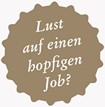 Lust auf einen hopfigen Job?