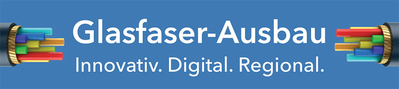 Foto-Glasfaser-Ausbau Innovativ. Digital. Regional.