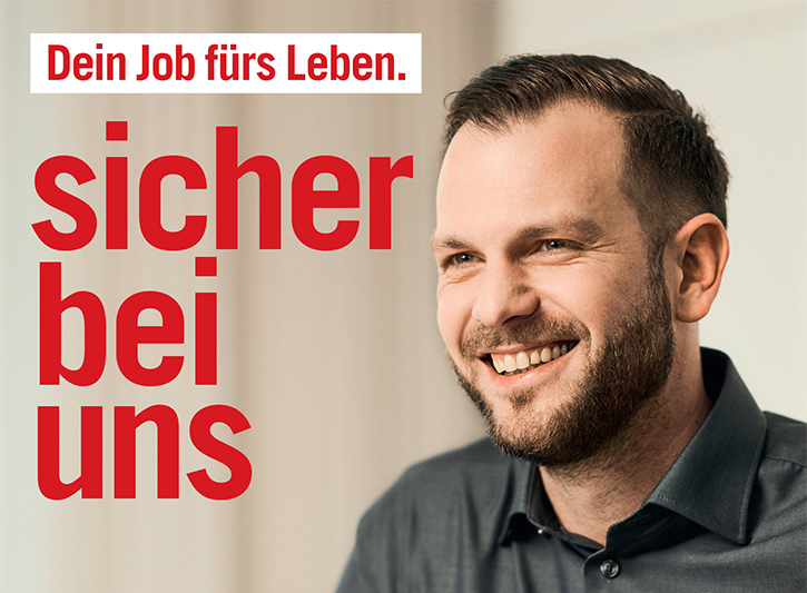 Dein Job fürs Leben. sicher bei uns